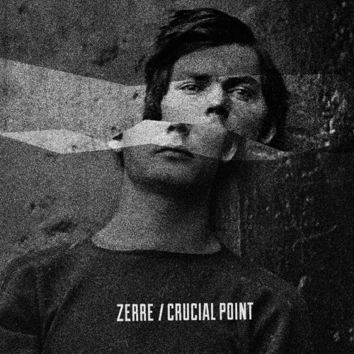 Zerre : Zerre - Crucial Point